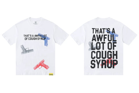 That's A Awful Lot Of Cough Syrup Gun Graphic T-Shirt - White